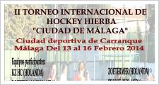El mejor hockey internacional vuelve un año más a Carranque, Málaga . II Torneo Internacional de Hockey Hierba “CIUDAD DE MÁLAGA”