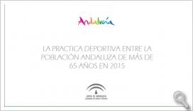 La practica deportiva entre la población andaluza de más de 65 años. Año 2015
