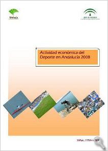 Actividad económica del Deporte en Andalucía 2008. Resumen ejecutivo.