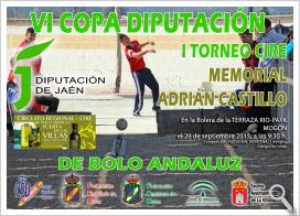 VI Copa Diputación de Bolo Andaluz - I Torneo CIRE Memorial Adrián Castillo