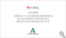 Empleo y actividades deportivas en los centros deportivos privados de Andalucía. 2019