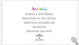 Empleo y actividades deportivas en los centros deportivos privados de Andalucía. Año 2014